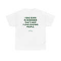 November Birthday Tee — "I Was Born in November That's Why I Love Costing People"