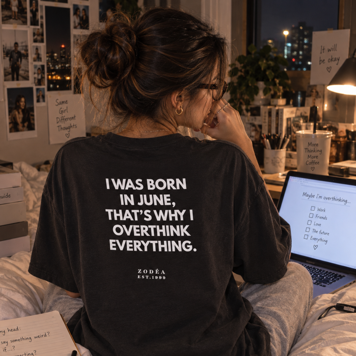 June Birthday Tee – "I Was Born in June, That's Why I Overthink Everything"