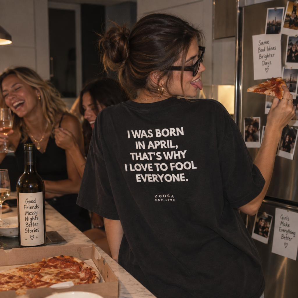 April Birthday Tee — "I Was Born in April, That's Why I Love to Fool Everyone"