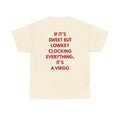 Virgo Zodiac Tee — "If It’s Sweet But Lowkey Clocking... It’s a Virgo"