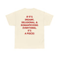 Pisces Zodiac Tee — "If It's Dreamy, Delusional & Romanticizing... It's a Pisces"