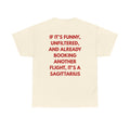 Sagittarius Zodiac Tee — "If it's Funny, Unfiltered…" Zodiac T-Shirt