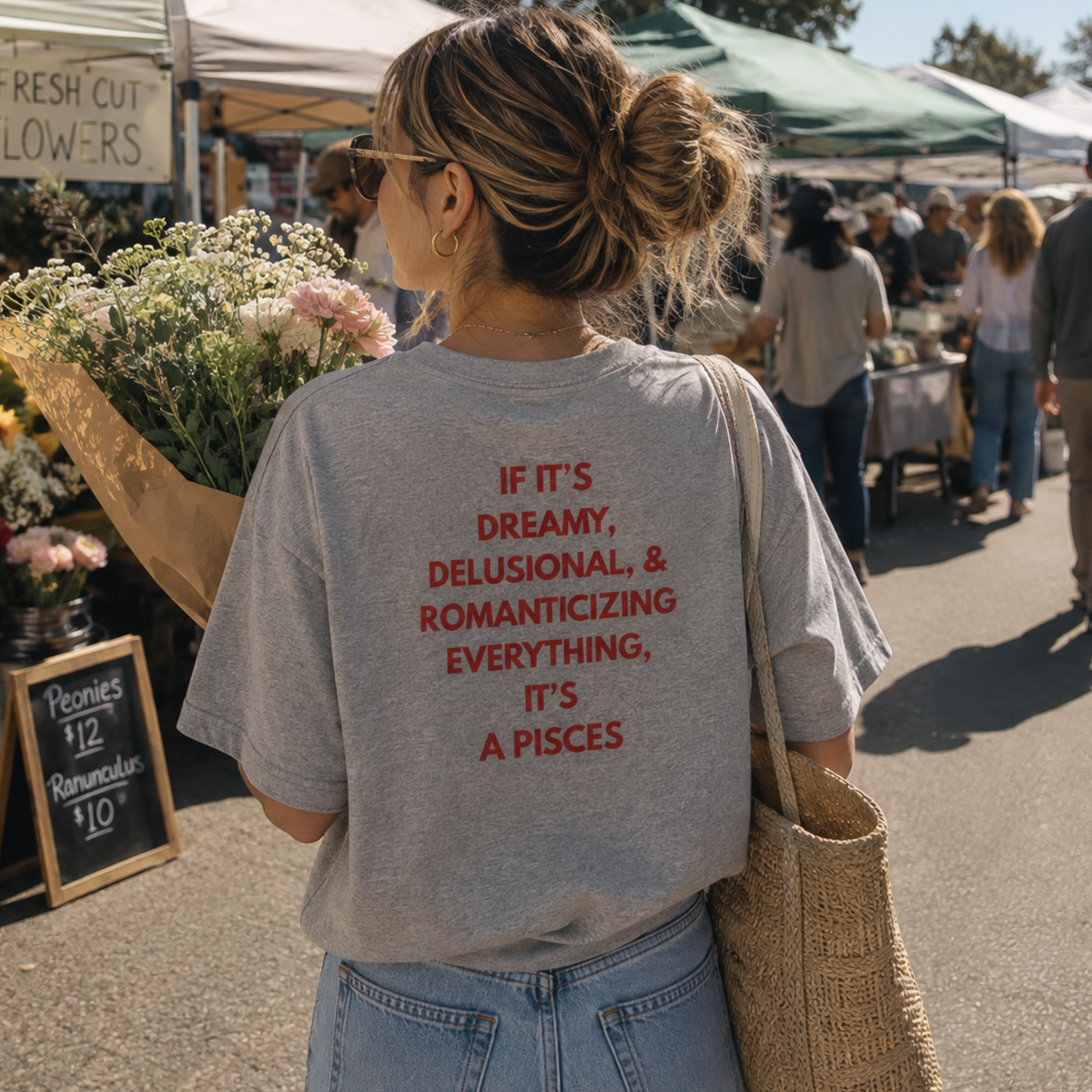 Pisces Zodiac Tee — "If It's Dreamy, Delusional & Romanticizing... It's a Pisces"
